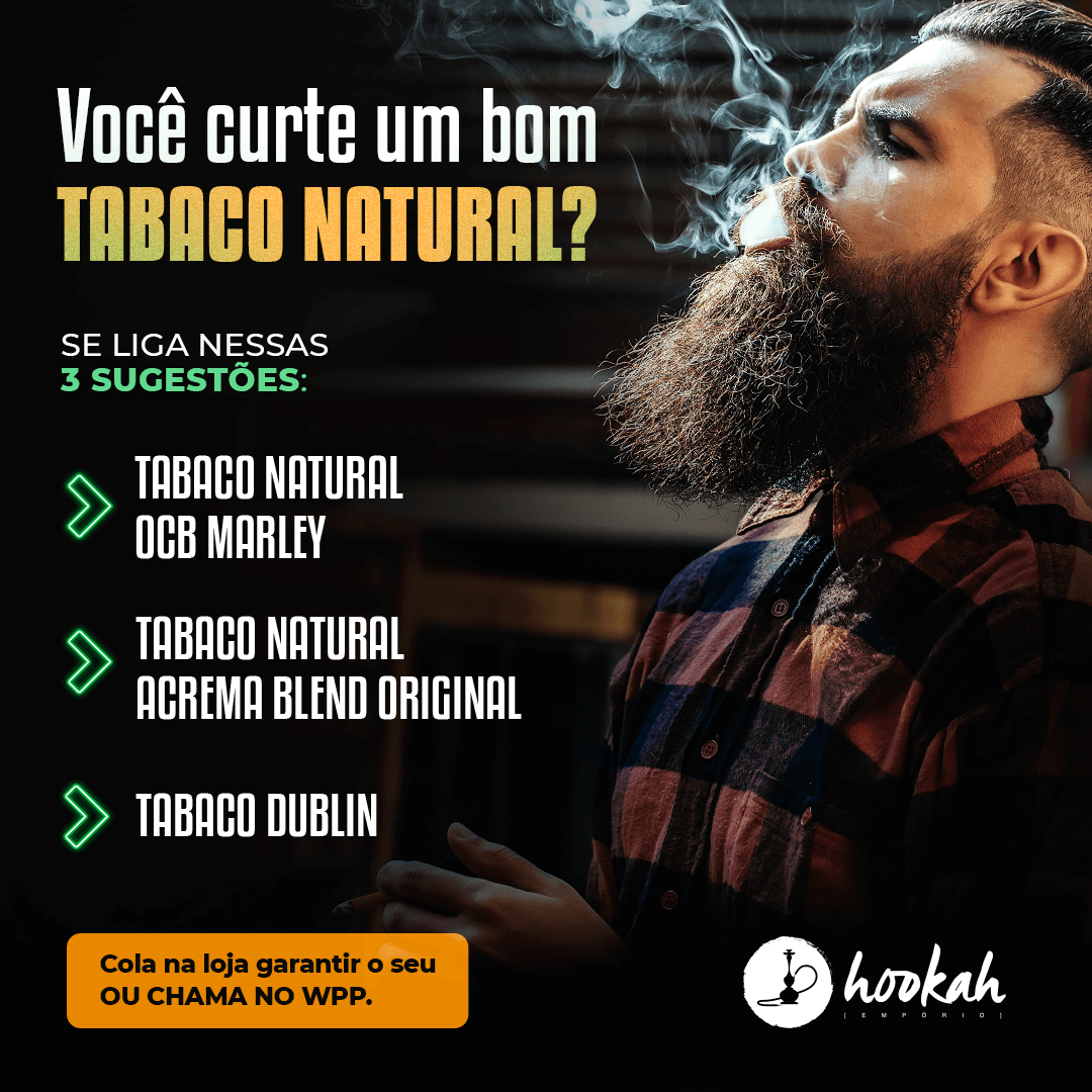 Você curte um bom tabaco natural?