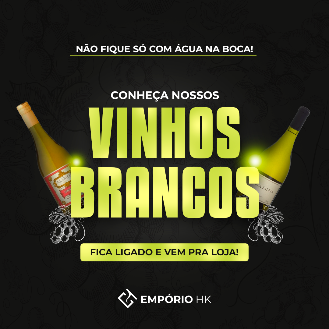 Vinhos Brancos: Fica ligado e vem pra loja!